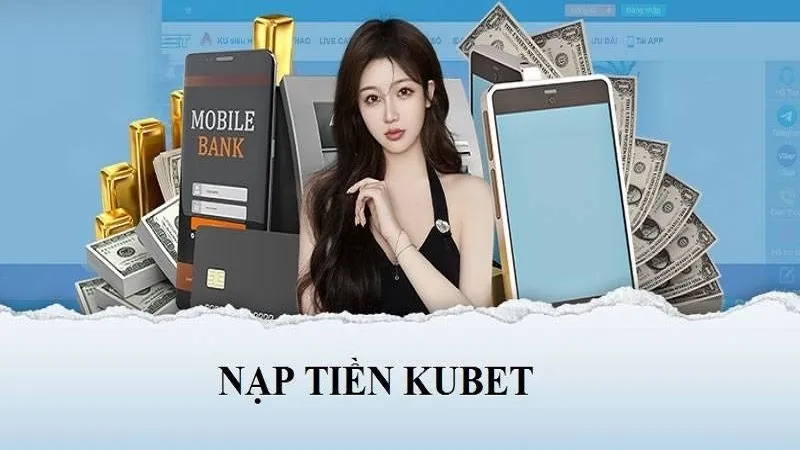 Hướng dẫn nạp tiền nhanh chóng